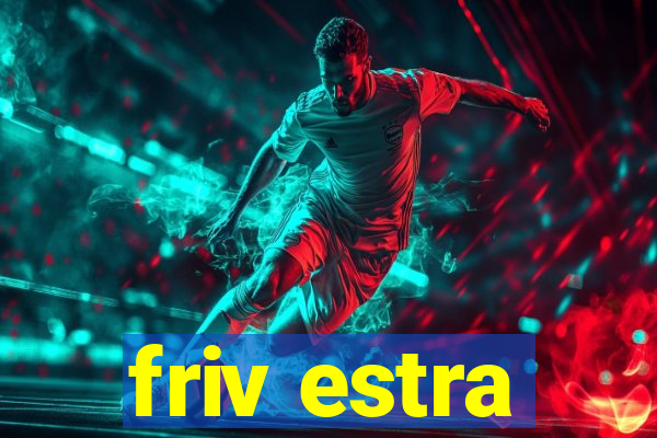 friv estra